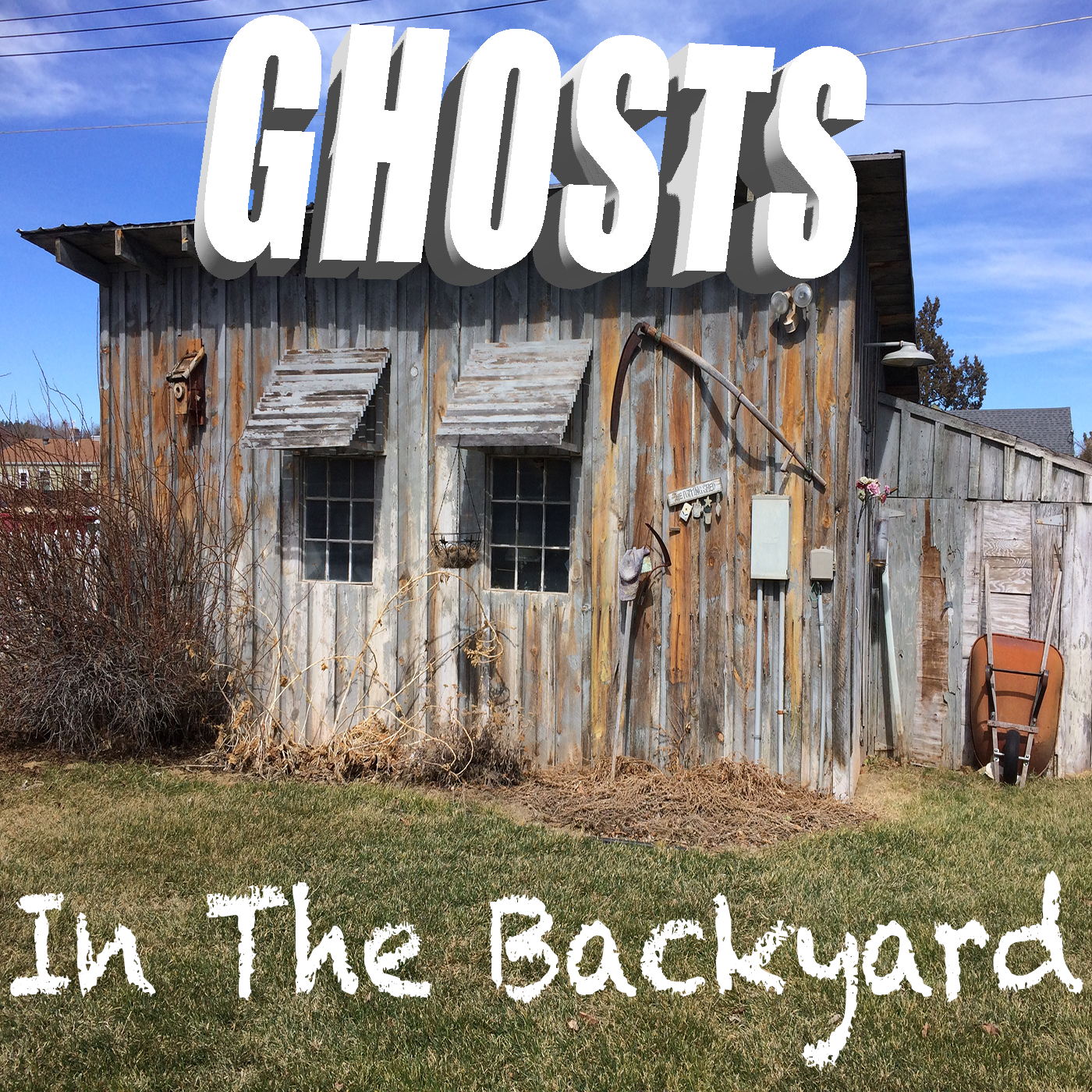 Ghosts in The Backyard